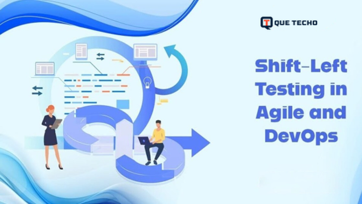 Shift-Left Testing in Agile and DevOps